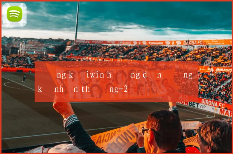 Đăng ký iwin hướng dẫn đăng ký nhận thưởng